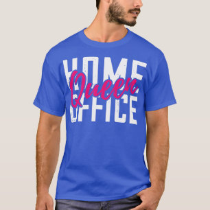 Camiseta Rainha do escritório doméstico em quarentena