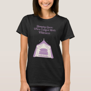 Camiseta Rainha do Glamping Conforto Encontra Design Selvag
