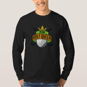 Camiseta Rainha do Minigolfe Jogadora de Golfe Jogando Bola