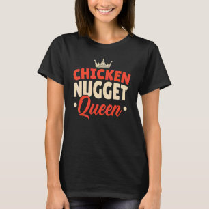 Camiseta Rainha do Nugget de Frango Vida do Nug Foodie Nugg