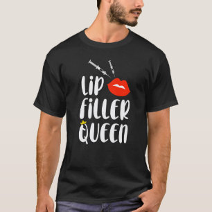 Camiseta Rainha do Preenchimento Labial Seringa Enfermeira