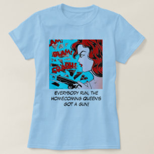 Camiseta Rainha do regresso a casa obtida uma arma