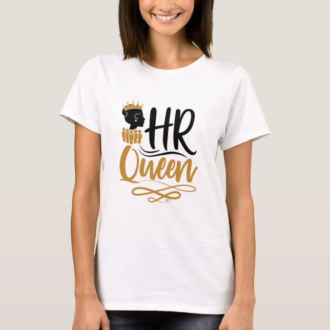 Camiseta Rainha do RH Mulheres de Recursos Humanos (Frente)