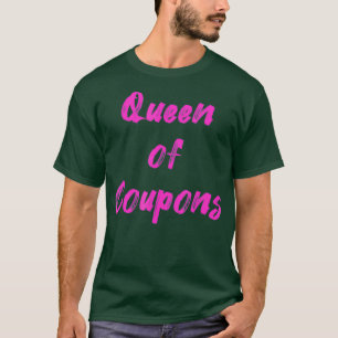Camiseta Rainha dos cupões Mãe Dia de as mães Mamãe Amo