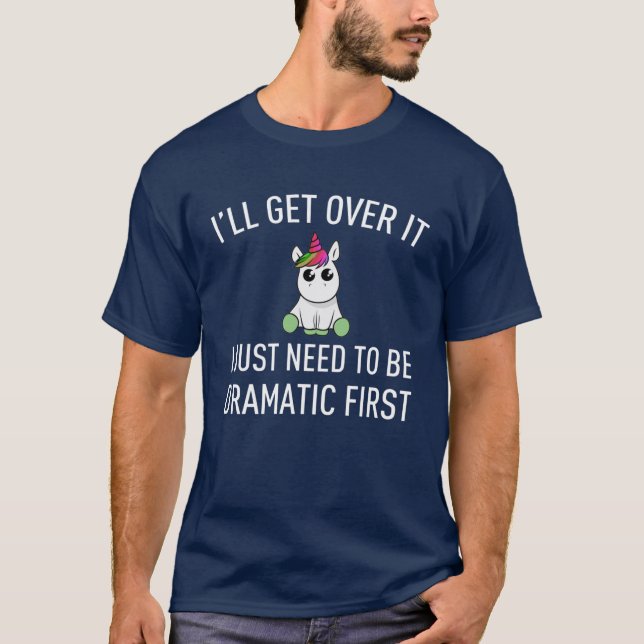 Camiseta Rainha Dramática Unicórnio Só Precisa Ser Dramátic (Frente)