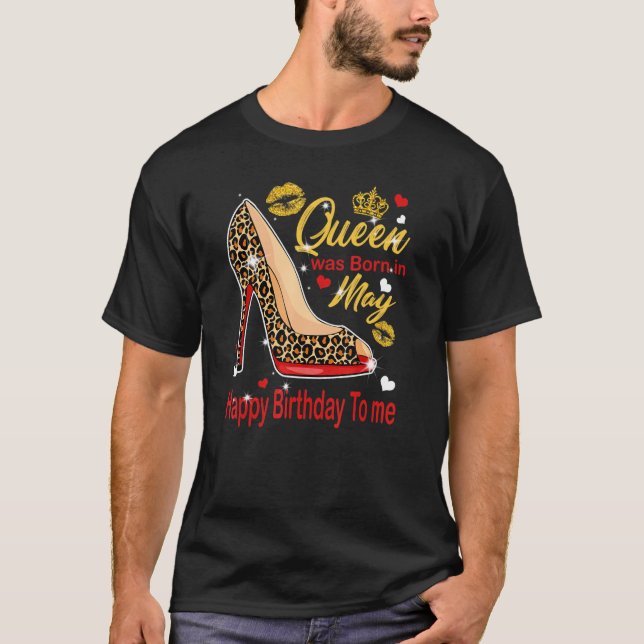 Camiseta Rainha Era Nascer Em Maio Feliz Aniversário Para M (Frente)