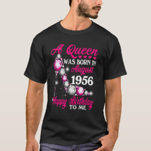 Camiseta Rainha Foi Nascer Em Agosto De 1956, 66º Nasciment