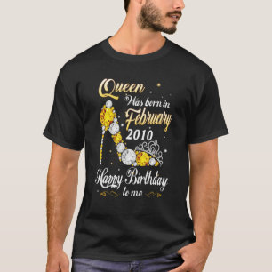 Camiseta Rainha Foi Nascer Em Fevereiro De 2010 13 Aniversá