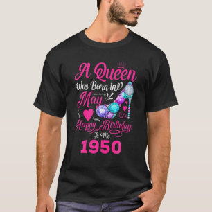Camiseta Rainha Foi Nascer Em Maio De 1950 Meninas Mulheres