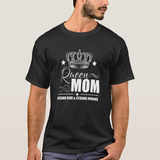 Camiseta Rainha Mãe Criando Humanos Fortes (Frente)