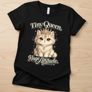 Camiseta Rainha Minúscula Grande Atitude Gatinho Fofo Coroa