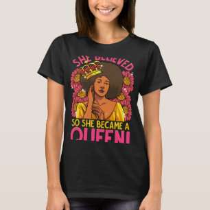 Camiseta Rainha Negra Afro Flor Ela Acreditou Em Melanin Di