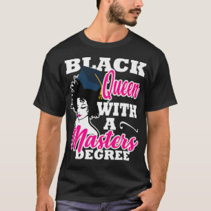 Camiseta Rainha Negra Com Presente De Graduação De Mestrado