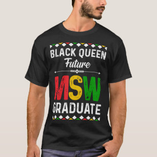 Camiseta Rainha Negra MSW Graduados em Serviço Social Cap M