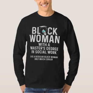 Camiseta Rainha Negra MSW Trabalho Social Cool Mestres Grad