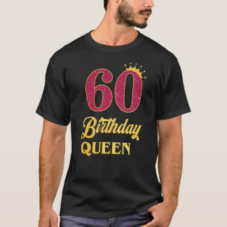 Camiseta Rainha Princesa Rainha de 60 Anos de Idade