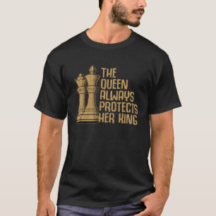 Camiseta Rainha sempre protege seu Gráfico do Rei Xadrez