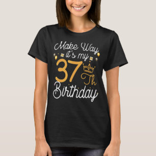 Camiseta Rainhas de 37 anos ganham meu 37º aniversário