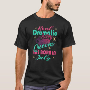 Camiseta Rainhas Dramáticas Reais São Nasceres No Aniversár