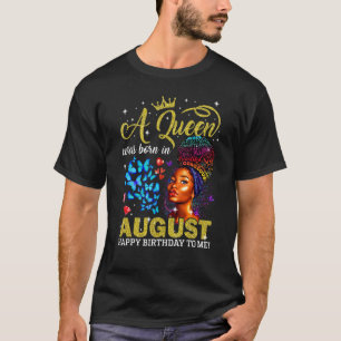 Camiseta Rainhas São Nasceres Em Agosto, Garota Negra, Aniv