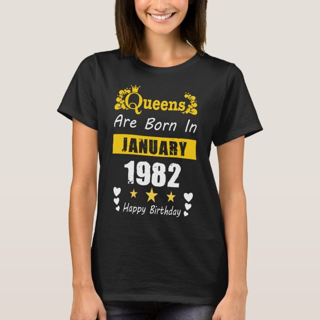 Camiseta Rainhas são Nasceres em Janeiro de 1982 Feliz Aniv (Frente)