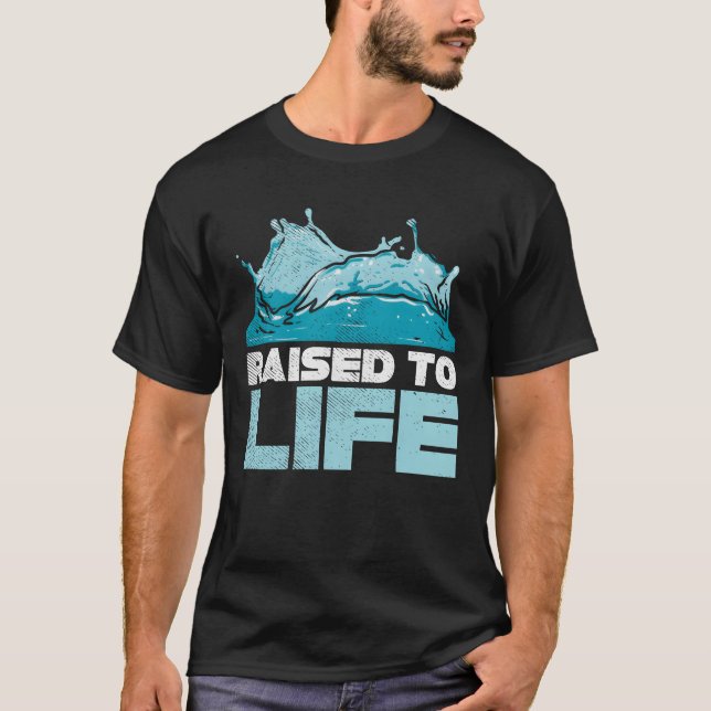 Camiseta raised to life christian jesus christ baptism fait (Frente)