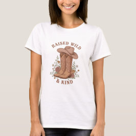 Camiseta Raised Wild & Kind Cowgirl Boots Hat Slogan