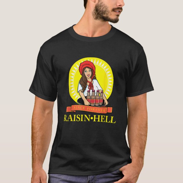 Camiseta Raisin Hell Funny Beer Lover Gift (Frente)