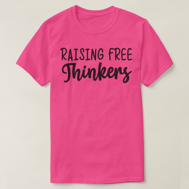 Camiseta Raising Free Thinkers Funny 1 (Frente do Design)
