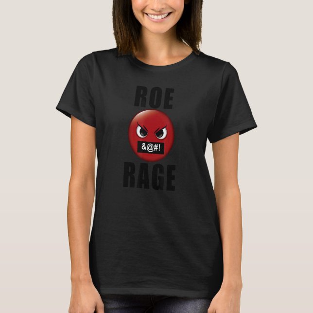 Camiseta Raiva De Roe Conhecida Para Raiva De Roe (Frente)