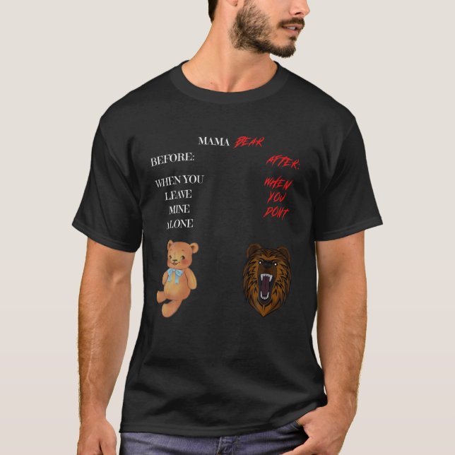 Camiseta Raiva Mamãe Ursa Amando Mãe Antes De Proteger Af (Frente)