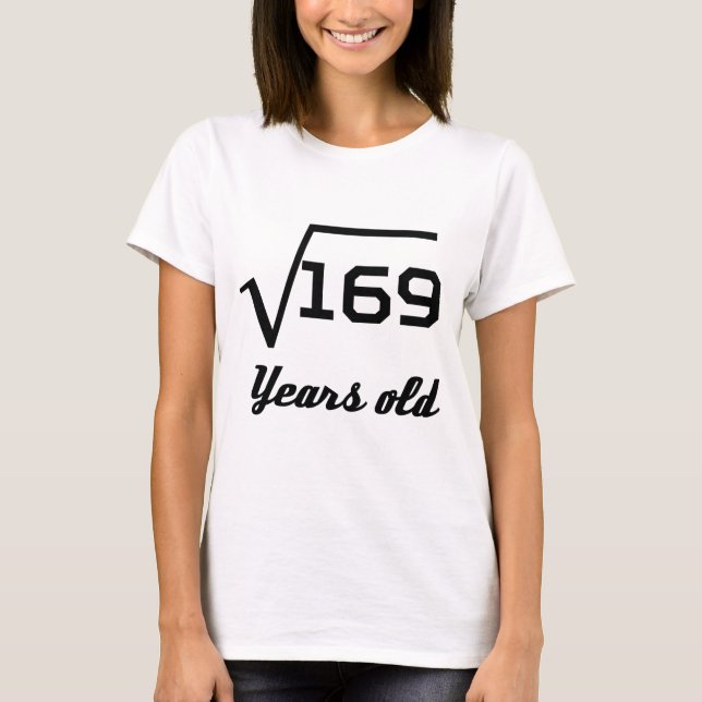 Camiseta Raiz quadrada de 169 13 anos velho (Frente)