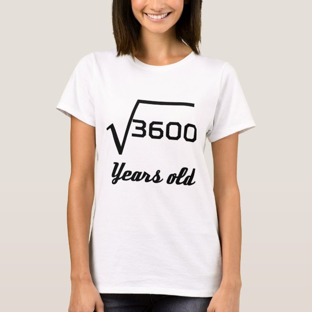 Camiseta Raiz quadrada de 3600 60 anos velho (Frente)