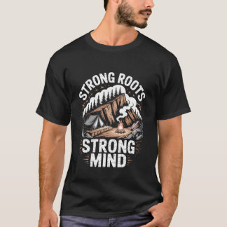 Camiseta Raízes Fortes Mente Forte Inspiração de Sobrevivên
