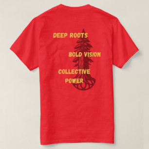 Camiseta Raízes Profundas. Visão Ousada. Poder Coletivo.