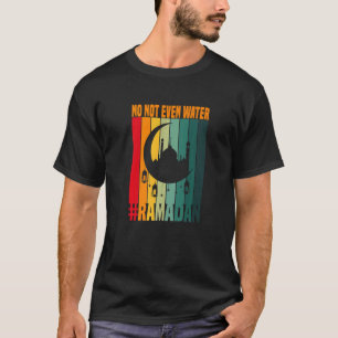 Camiseta Ramadã, muçulmano em jejum, nem sequer água Ramadã