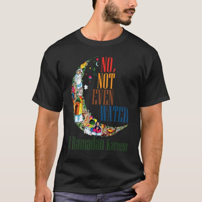 Camiseta Ramadan Kareem 2022 Nem Mesmo Água Ramadã Rápido (Frente)