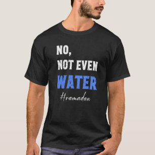 Camiseta Ramadan Kareem Mubarak Nem Mesmo Água Ramadã
