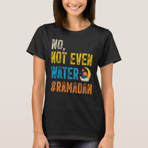 Camiseta Ramadan Kareem Mubarak Nem Mesmo Água Ramadã 2