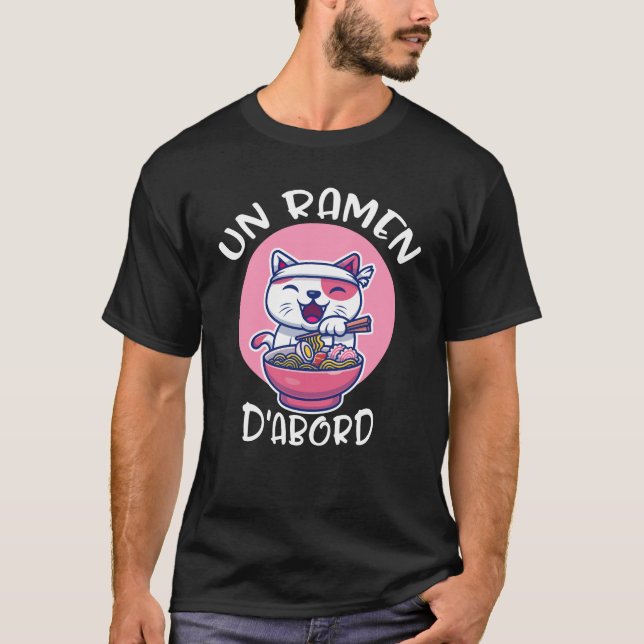Camiseta Ramen D'abord Tee-shirt Kawaii Neko Cadeau Pour (Frente)