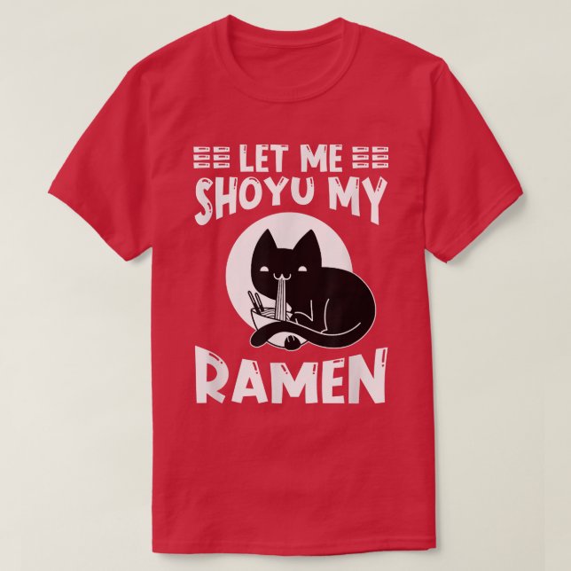 Camiseta Ramen Japan Kawaii Noodle Bowl Pun Shoyu Cat T-Shi (Frente do Design)