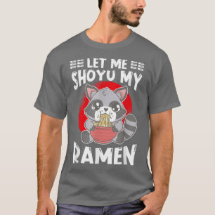 Camiseta Ramen Japan Kawaii Noodle Bowl Pun Shoyu Racoon T-