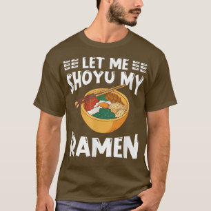 Camiseta Ramen Japan Kawaii Noodle Bowl Pun Shoyu T-Shirt