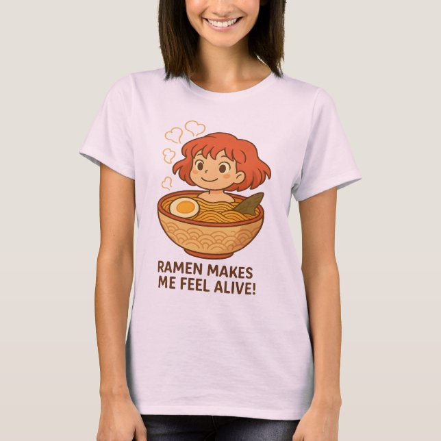 Camiseta Ramen Makes Me Feel Alive Funny Noodle Lover (Frente)