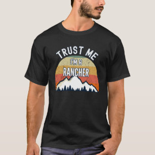 Camiseta Rancher Confie em Mim Sou um Rancher