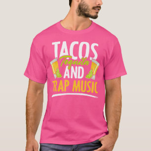 Camiseta Rap Edm Hiphop Rapper Tacos Tequila E Música Trap