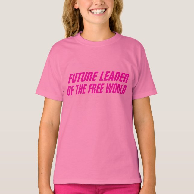 Camiseta Rapariga Mogul Futuro Líder do Mundo Livre (Frente)