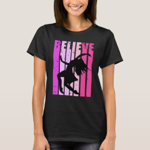 Camiseta Raparigas acreditam Dançarino bailarino no teatro 