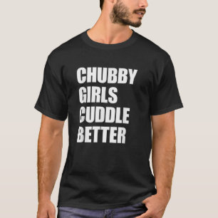 Camiseta Raparigas Chubby Amarram Melhor