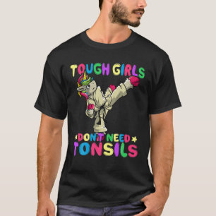 Camiseta Raparigas Duras Não Precisam da Cirurgia de Remo